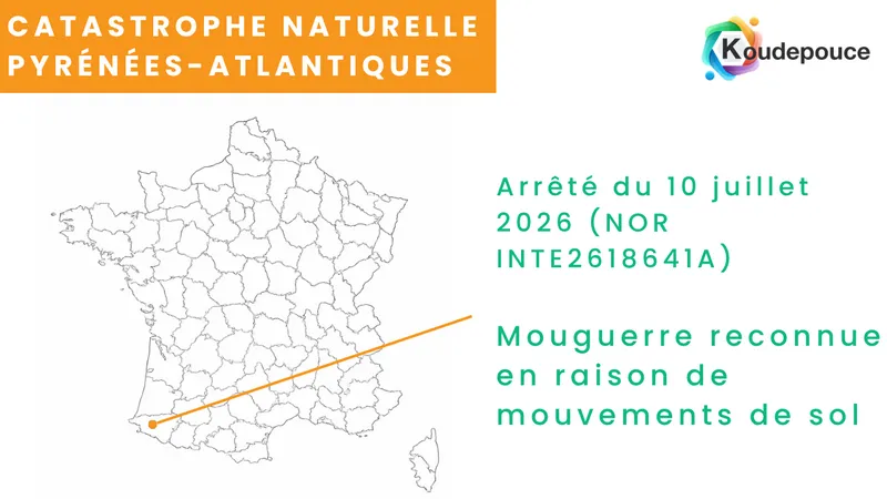Catastrophe naturelle du 10 juillet 2026 dans les Pyrénées-Atlantiques après un mouvement de terrain à Mouguerre